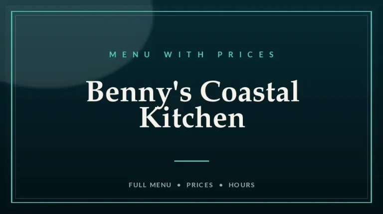 Benny’s Coastal Kitchen Menu With Prices