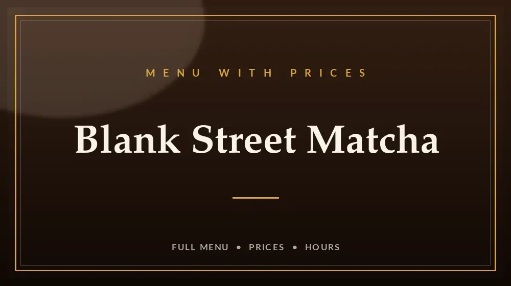 Blank Street Matcha Menu With Prices