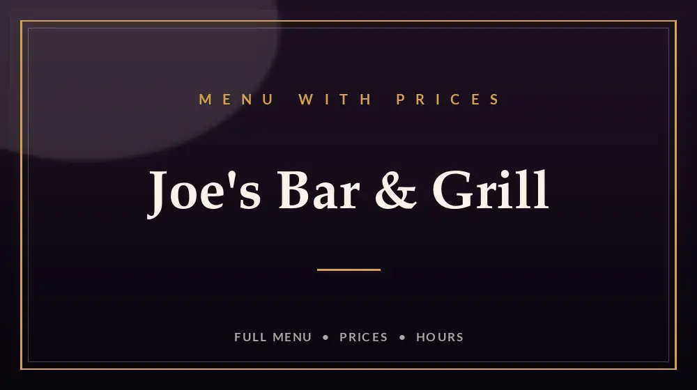 Joe’s Bar & Grill Menu With Prices