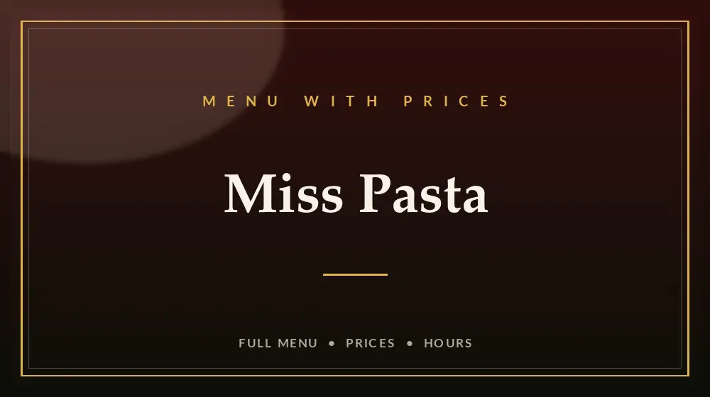 Miss Pasta Menu With Prices