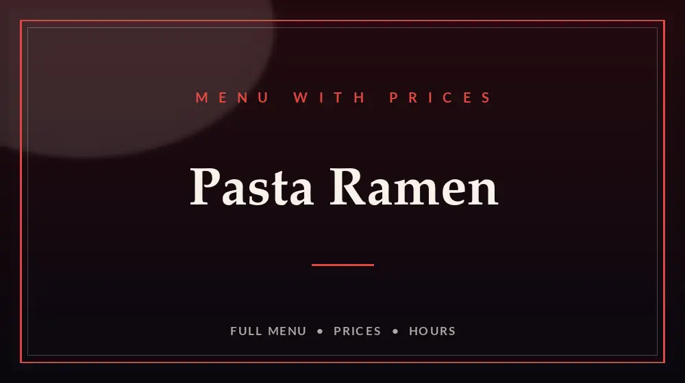 Pasta Ramen Menu With Prices