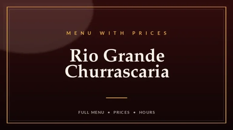 Rio Grande Churrascaria Menu With Prices