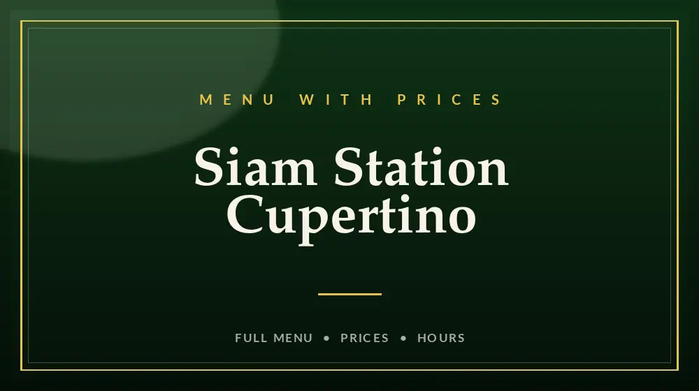 Siam Station Cupertino Menu With Prices