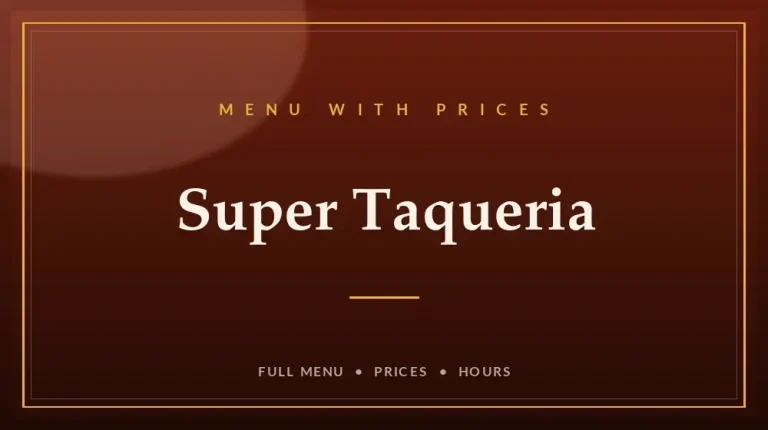Super Taqueria Menu With Prices