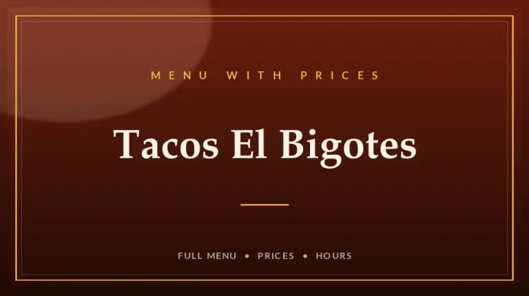 Tacos El Bigotes Menu With Prices