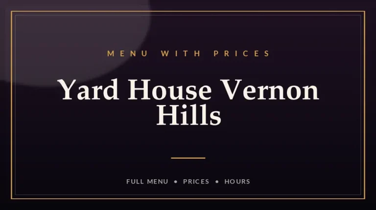 Yard House Vernon Hills Menu With Prices